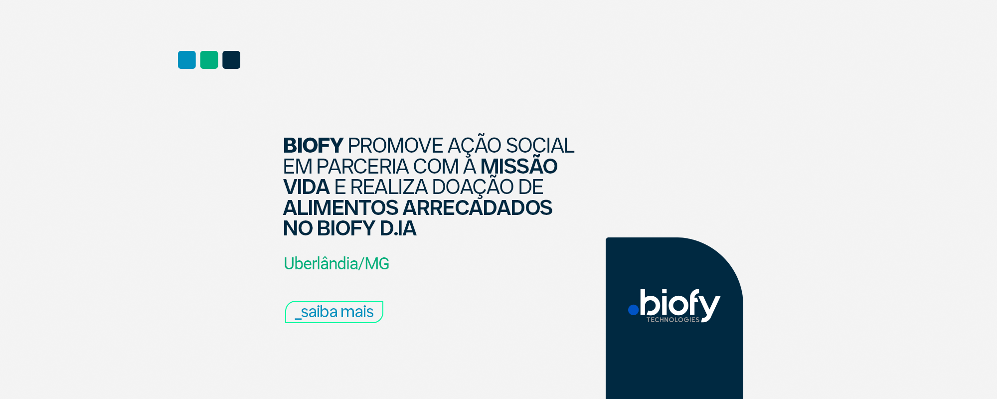 Biofy promove ação social em parceria com a Missão Vida e realiza doação de alimentos arrecadados no Biofy D.IA