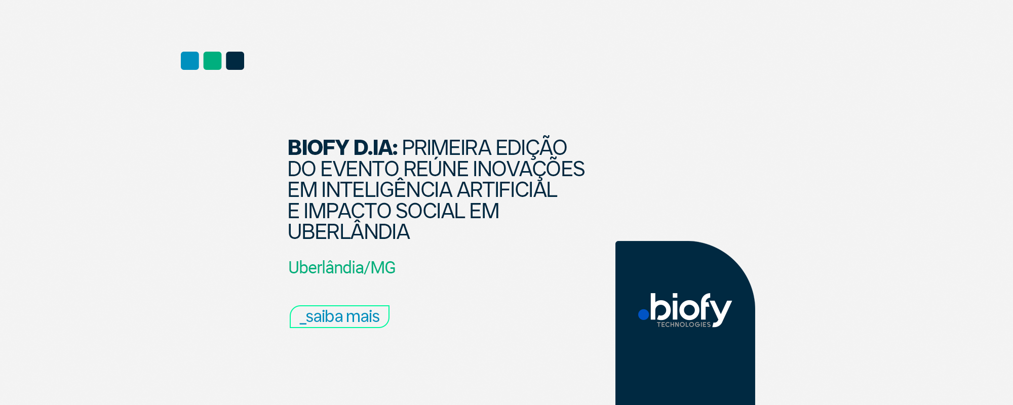 Biofy D.IA: Primeira Edição do Evento Reúne Inovações em Inteligência Artificial e Impacto Social em Uberlândia